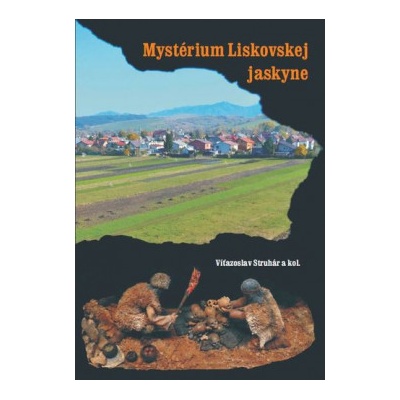 Mystérium Liskovskej jaskyne