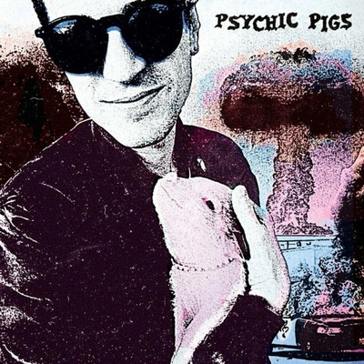 Psychic Pigs - Psychic Pigs (Limited Edition) LP