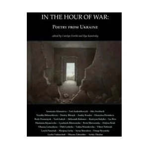 In the Hour of War: Poetry from Ukraine | Ilya Kaminsky (ISBN: 9798986340180)