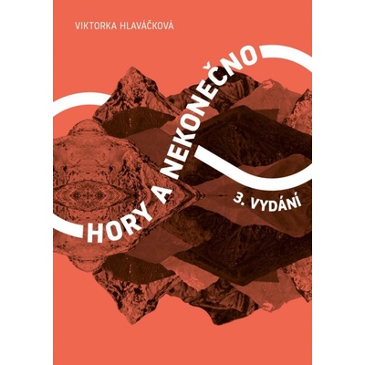 Hory a nekonečno, 3. vydání - Viktorka Hlaváčková