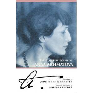 Complete Poems of Anna Akhmatova | Anna Akhmatova (ISBN: 9780939010271)