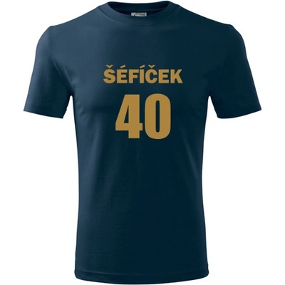 Tričko Šéfíček 40 dárek pro kolegu k 40 narozeninám tmavě modré