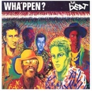 Beat - Wha'ppen? CD