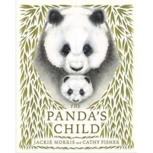 The Panda's Child | Jackie Morris, Cathy Fisher (2023)