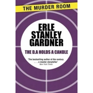 D. A. Holds a Candle | Erle Stanley Gardner (ISBN: 9781471909344)