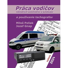 Práca vodičov nákladných automobilov a autobusov a používanie tachogrfov