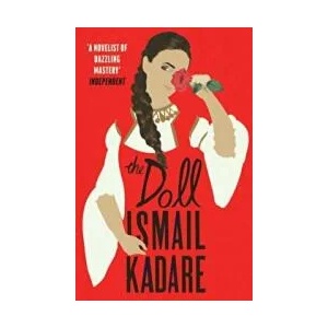 Doll | Ismail Kadare (ISBN: 9781784709327)
