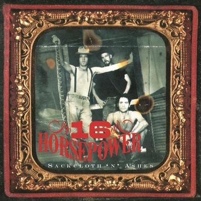 16 Horsepower - Sackcloth 'N' Ashes (Reissue) (180 g) (LP) (0600753381588)