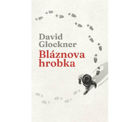 Bláznova hrobka - David Glockner