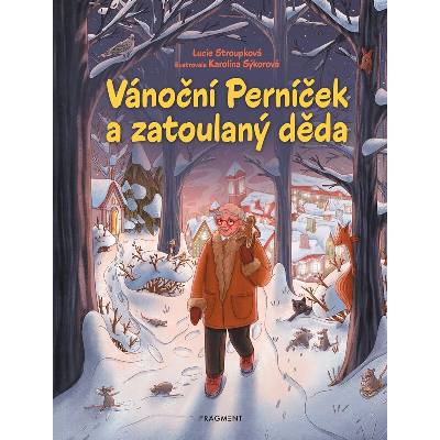 Vánoční Perníček a zatoulaný děda - Lucie Stroupková