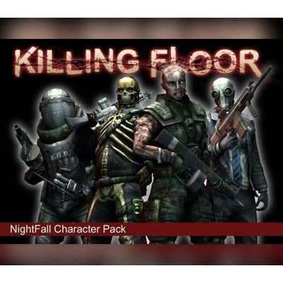 Killing Floor - Nightfall Character Pack