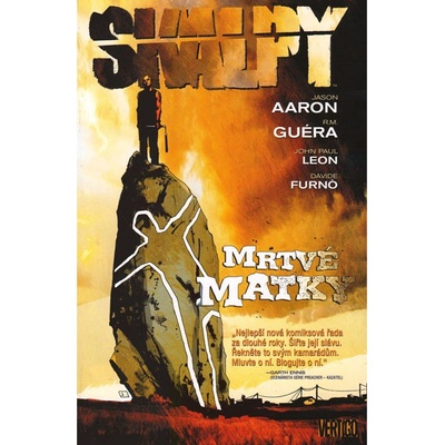 Skalpy: Mrtvé matky - Aaron Jason, R.M. Guéra