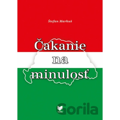 Čakanie na minulosť - Štefan Markuš
