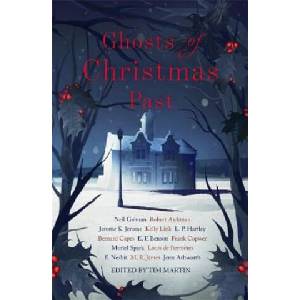 Ghosts of Christmas Past | M. R. James, Robert Aickman, Jenn Ashworth, E. Nesbit, Louis de Bernieres, Muriel Spark, Frank Cowper, E. F. Benson, Bernard Capes, L. P. Hartley (ISBN: 9781473663466)