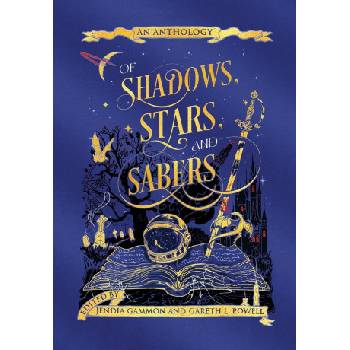 Of Shadows, Stars, and Sabers | Jendia Gammon, Gareth L. Powell, Scarlett R. Algee