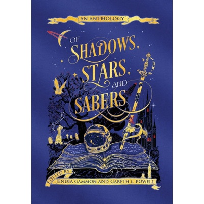 Of Shadows, Stars, and Sabers | Jendia Gammon, Gareth L. Powell, Scarlett R. Algee