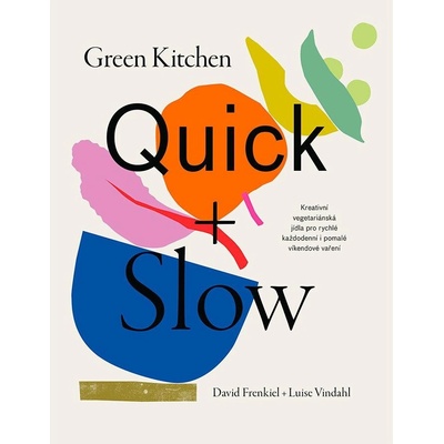 Green Kitchen Quick + Slow - Frenkiel David, Vindahl Luise