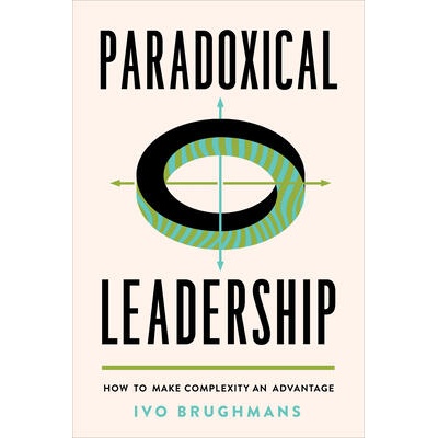 Paradoxical Leadership | Ivo Brughmans
