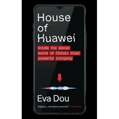 House of Huawei - Eva Dou