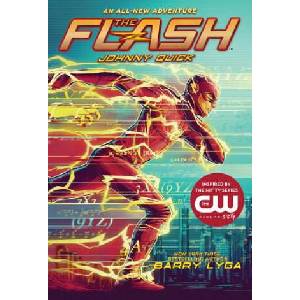 Flash: Johnny Quick: (The Flash Book 2) | Barry Lyga (2019)