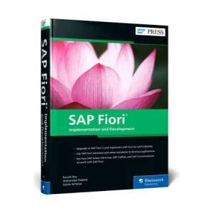 SAP Fiori: Implementation and Development | Aleksander Debelic, Gairik Acharya (ISBN: 9781493222049)