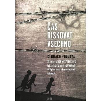 Čas riskovat všechno - Clodagh Finnová