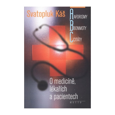 O medicíně, lékařích a pacientech-aforis