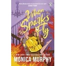 When Sparks Fly