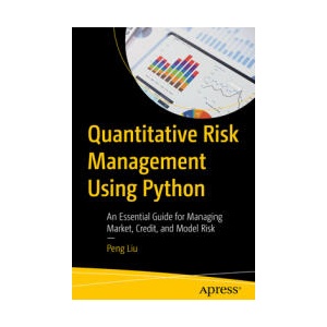 Quantitative Risk Management Using Python | Liu, Peng (ISBN: 9798868815294)