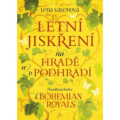 Letní jiskření na Hradě a v podhradí - Lena Valenová