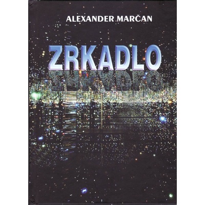 Zrkadlo - Alexander Marčan