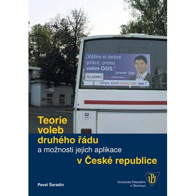 Teorie voleb druhého řádu a možnosti jejich aplikace v ČR