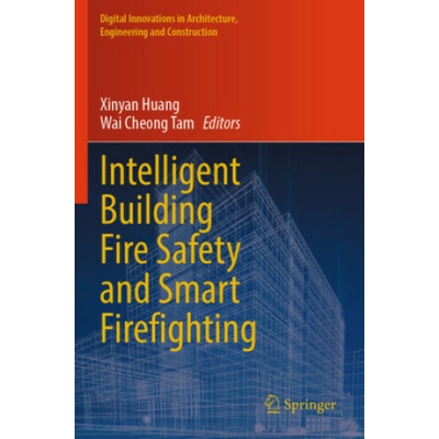 Intelligent Building Fire Safety and Smart Firefighting