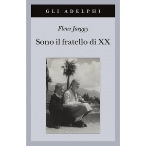 Sono il fratello di XX (ISBN: 9788845934698)