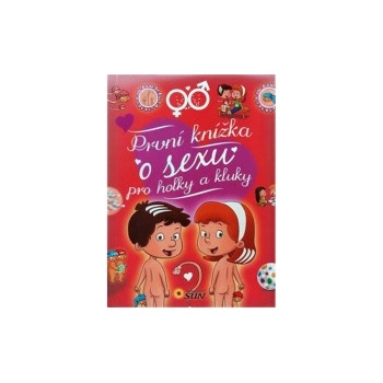 První knížka o sexu pro holky a kluky - Arturo Martín