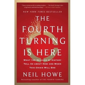 The Fourth Turning Is Here (ISBN: 9781982173746)