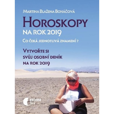 Horoskopy na rok 2019 - Váš osobní deník na rok 2019 - Martina Blažena Boháčová