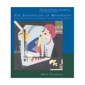 Soundscape of Modernity | Emily Thompson (ISBN: 9780262701068)