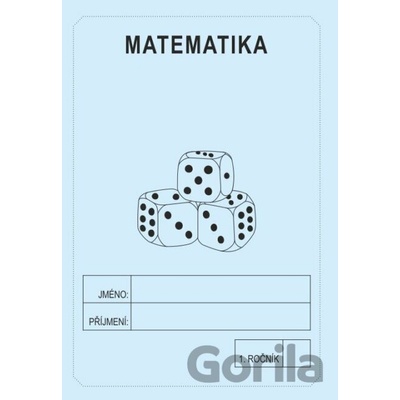 Matematika 1. ročník - školní sešit - Rubínová Jitka