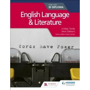 English Language and Literature for the IB Diploma | Lindsay Tandy, Alice Gibbons (ISBN: 9781510463226)