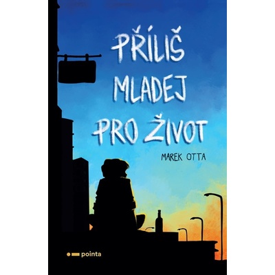 Příliš mladej pro život