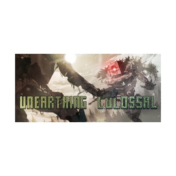 Unearthing Colossal