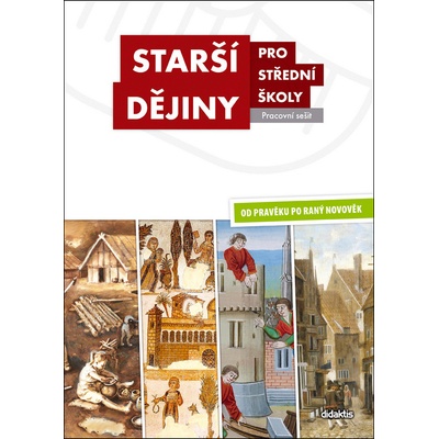 Starší dějiny pro střední školy - Pracovní sešit - neuveden