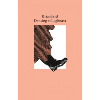 Dancing at Lughnasa | Brian Friel