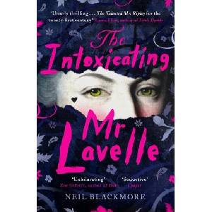 Intoxicating Mr Lavelle | Neil Blackmore (ISBN: 9781786090997)