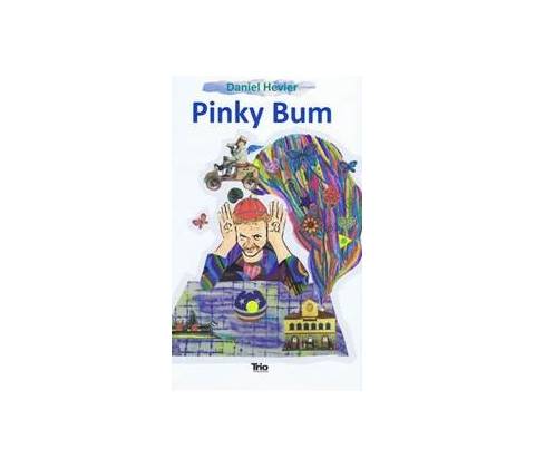 Pinky Bum - Daniel Hevier
