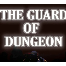 The guard of dungeon