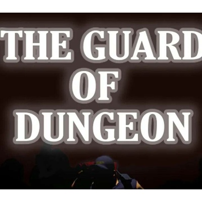 The guard of dungeon