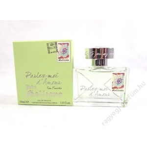 John Galliano Parlez-moi d’Amour Eau Fraiche EDT 30 ml Парфюми