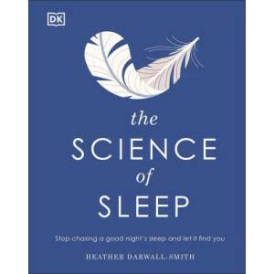 The Science of Sleep | Heather Darwall-Smith (ISBN: 9780241458570)